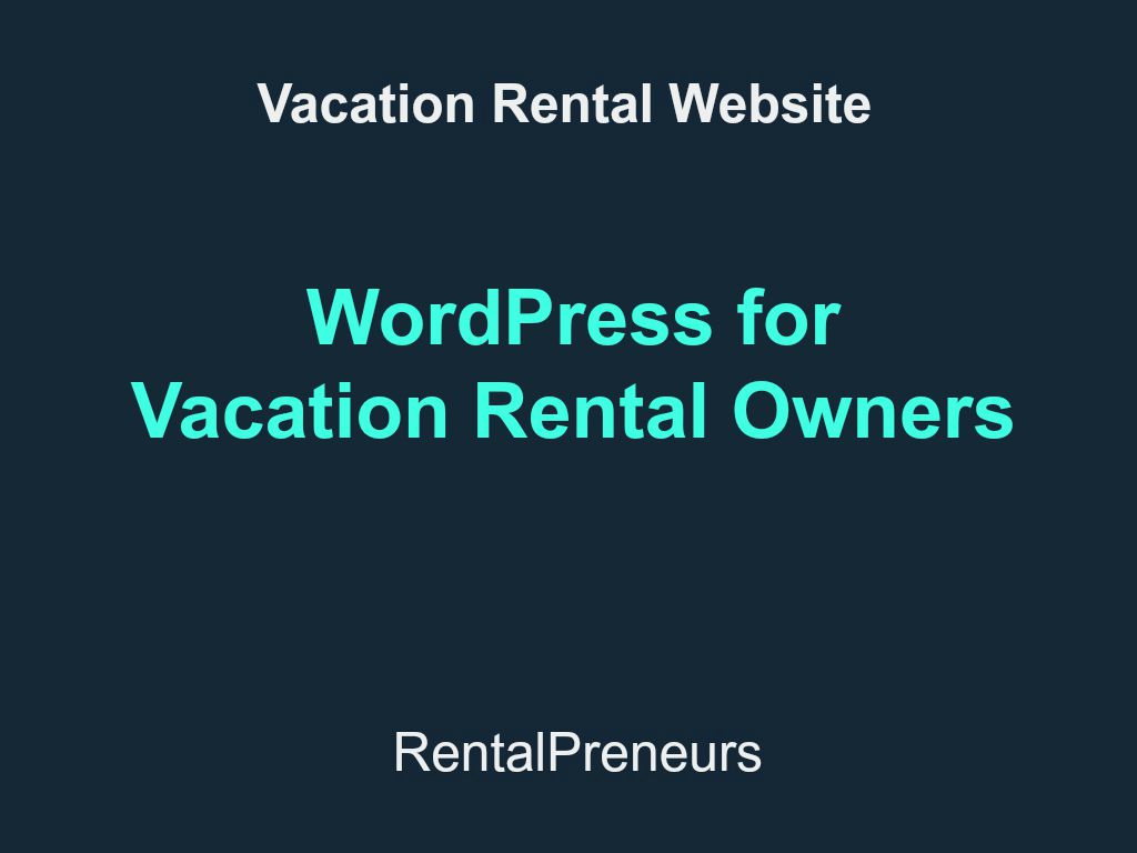 wordpress for vacation rental owners